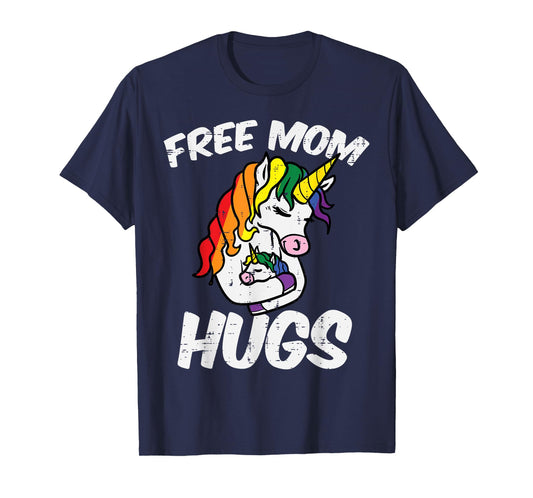 Free Mom Hugs Unicorn Rainbow Gay Pride Ally LGBTQ Women T-Shirt
