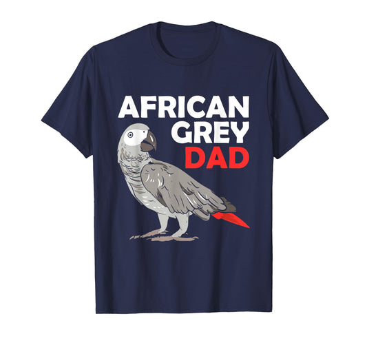 African Grey Parrot Dad Congo Bird Father T-Shirt