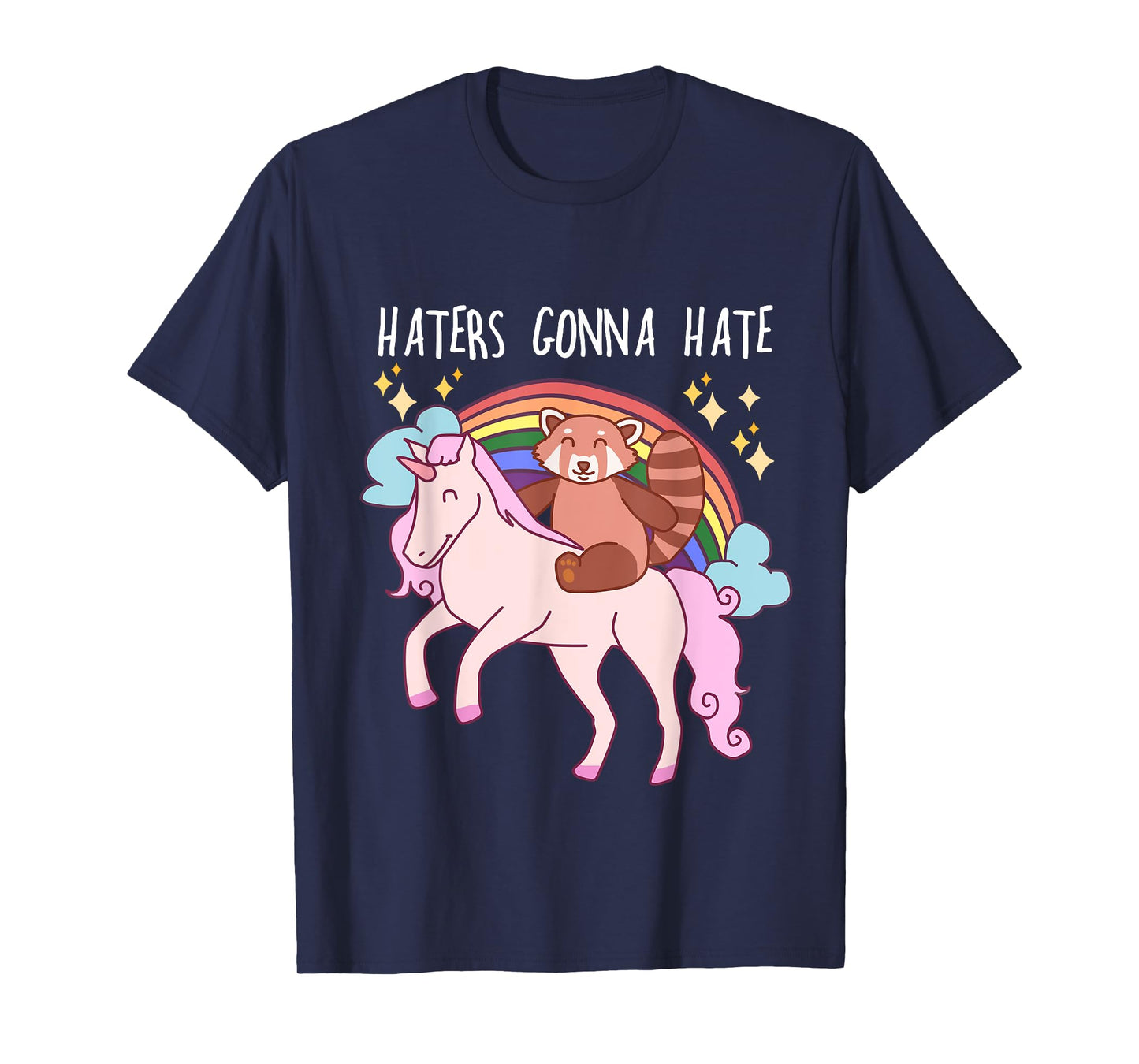 Haters Gonna Hate Funny Red Panda Riding Unicorn T-Shirt T-Shirt