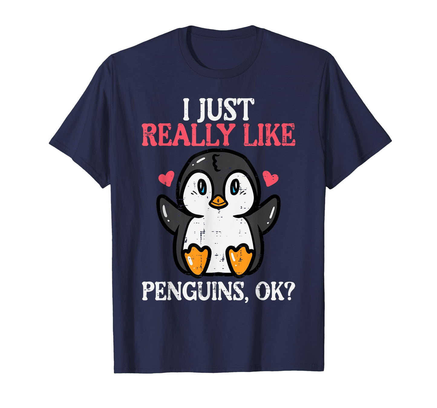 I Just Really Like Penguins Ok Cute Boys Girls Kids Toddler T-Shirt