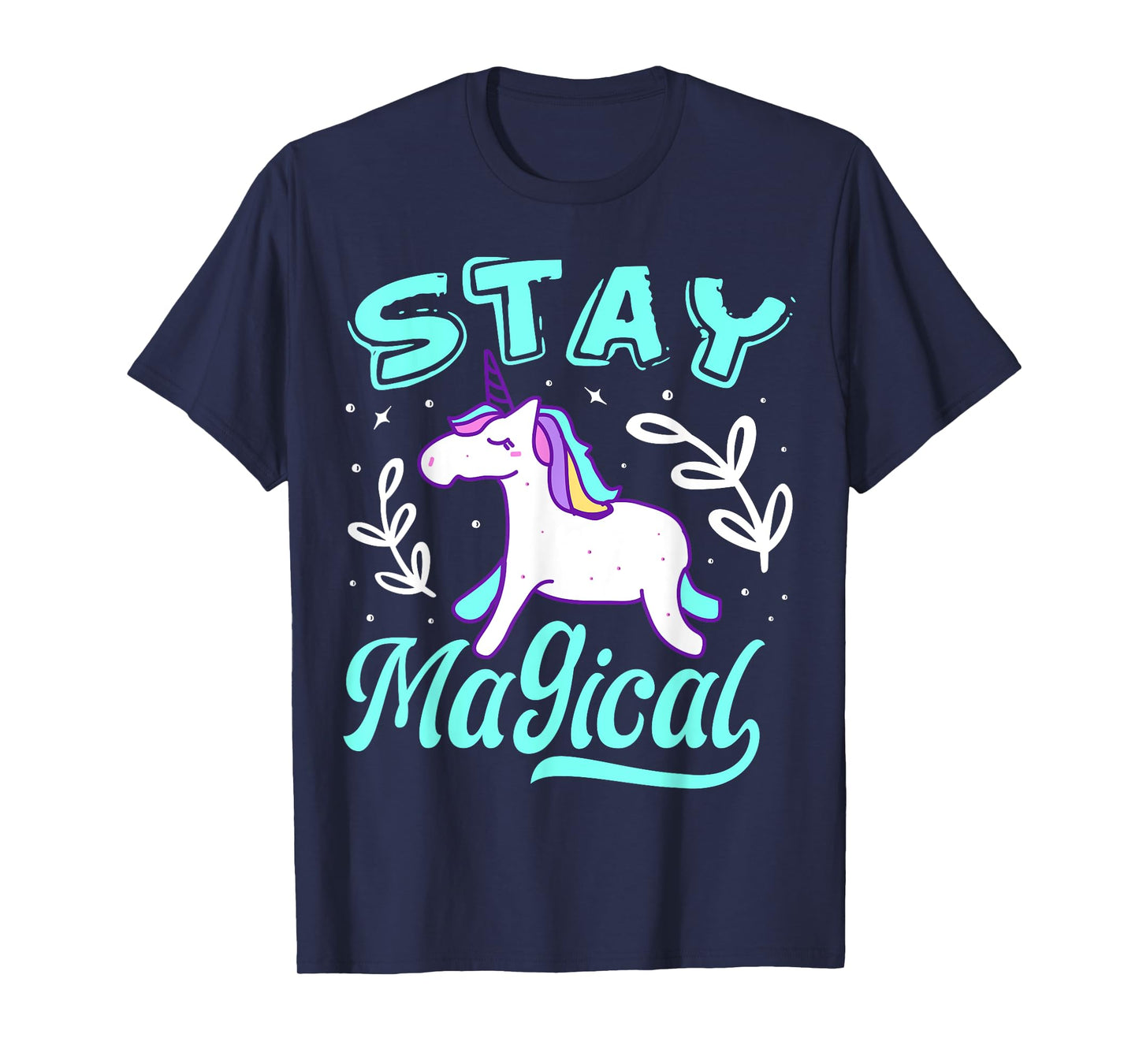 Stay Magical Unicorn T-Shirt