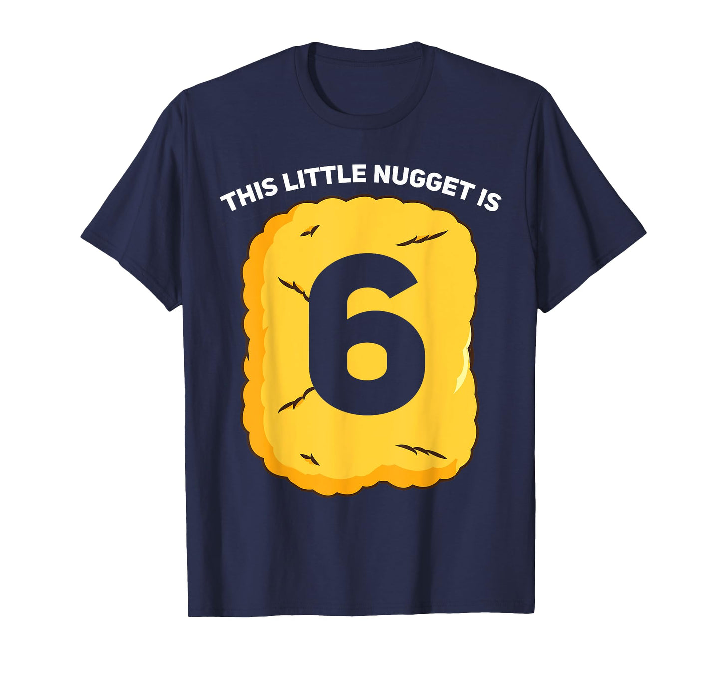 6 Year Old Chicken Nugget Birthday Party T-Shirt