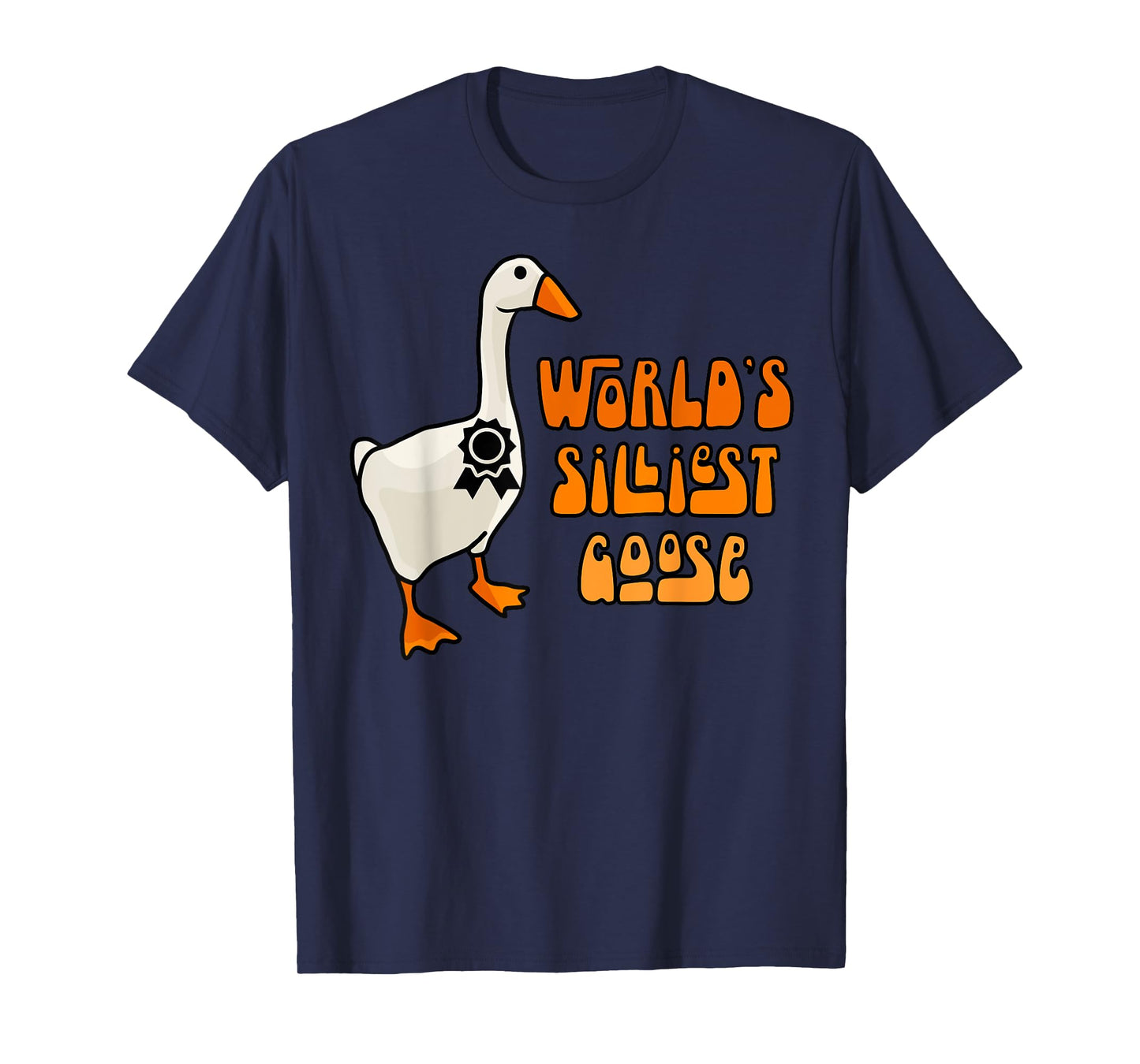 World's Silliest Goose T-Shirt
