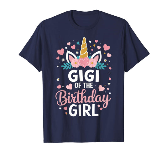 Gigi Of The Birthday Girl Unicorn Grandma 1st Bday T-Shirt