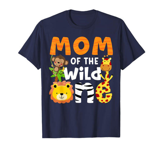 Mom of the Wild One Zoo Birthday Safari Jungle Animals Party T-Shirt
