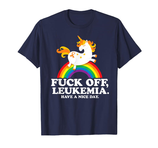 Leukemia Cancer Quote Funny Fuck Off Leukemia Slogan Unicorn T-Shirt