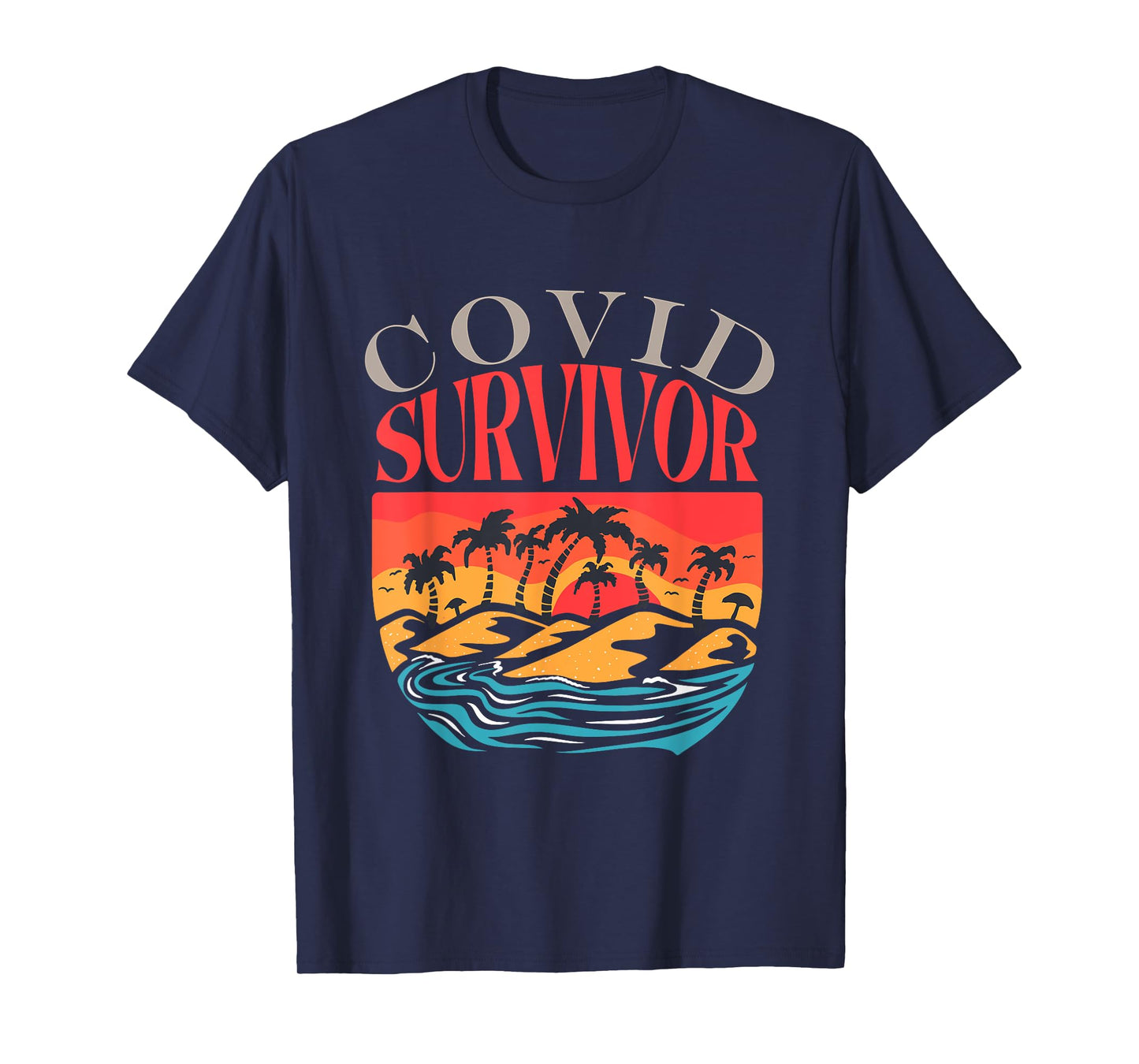 Covid Survivor Gift Sunset Mountain Ocean Uplifting Covid T-Shirt