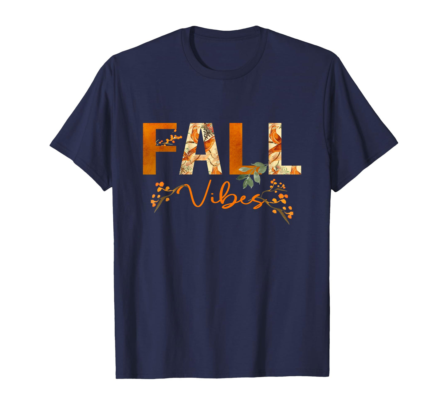 Fall Vibes Hello Autumn Vibes Bird Flowers Women Fall T-Shirt