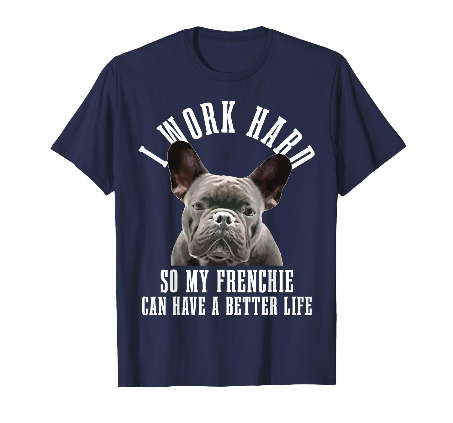 Frenchie Mom Dog Dad Funny French Bulldog Men Women T-Shirt