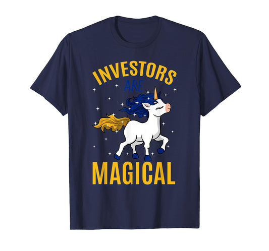 Investors Are Magical Unicorn Job Shareholder Profession T-Shirt