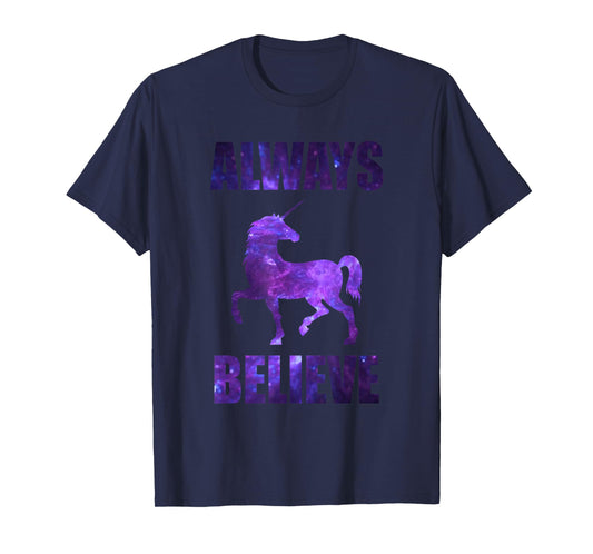 Always Believe Unicorn Shirt - Graphic Galaxy T-Shirt T-Shirt