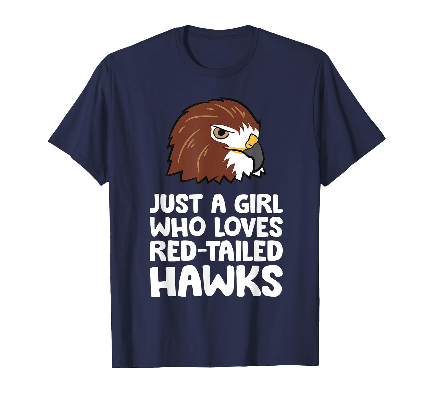 Just a Girl Who Loves Red Tailed Hawks T-Shirt