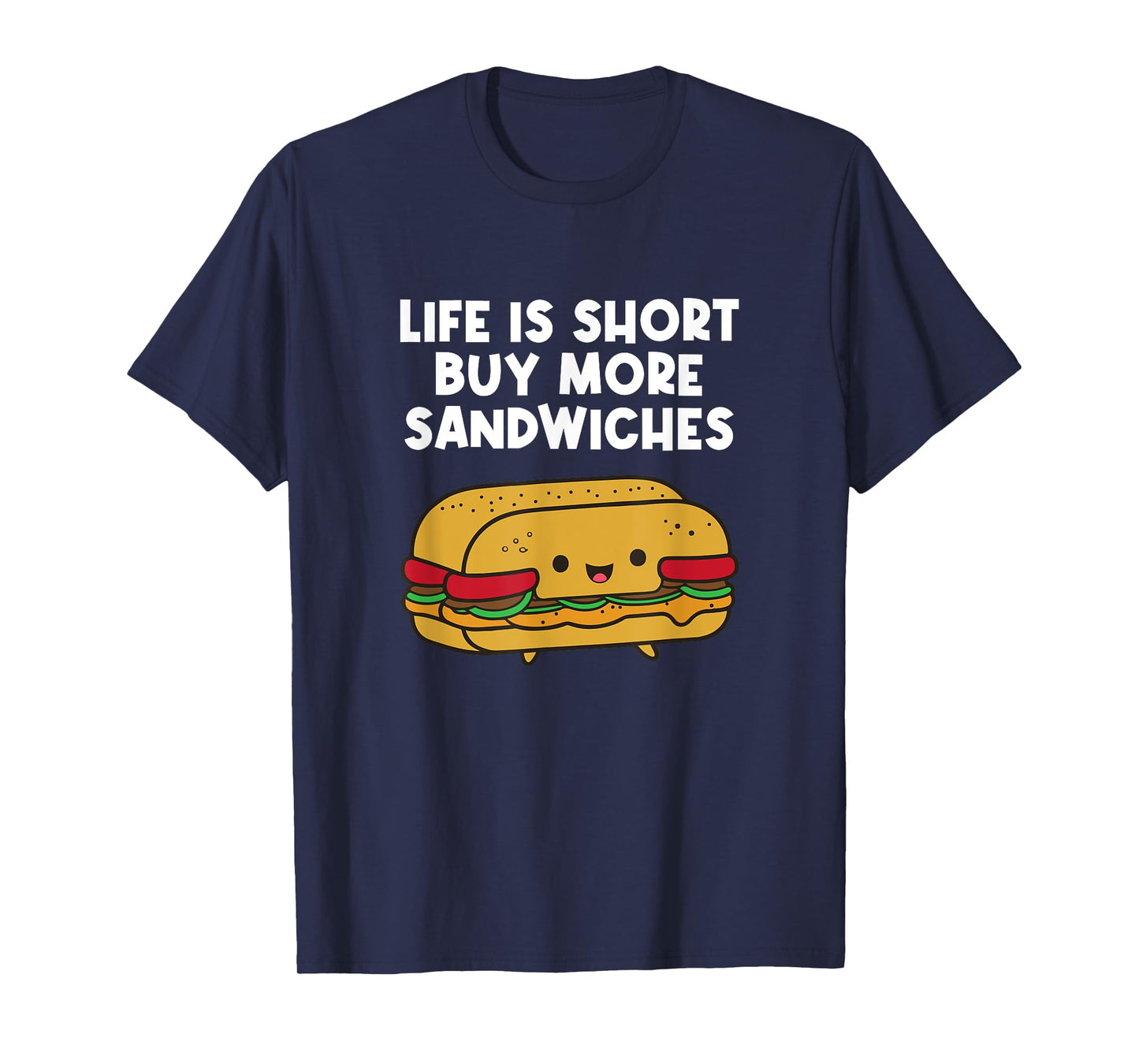Buy More Sandwiches Funny Sandwich Lover T-Shirt