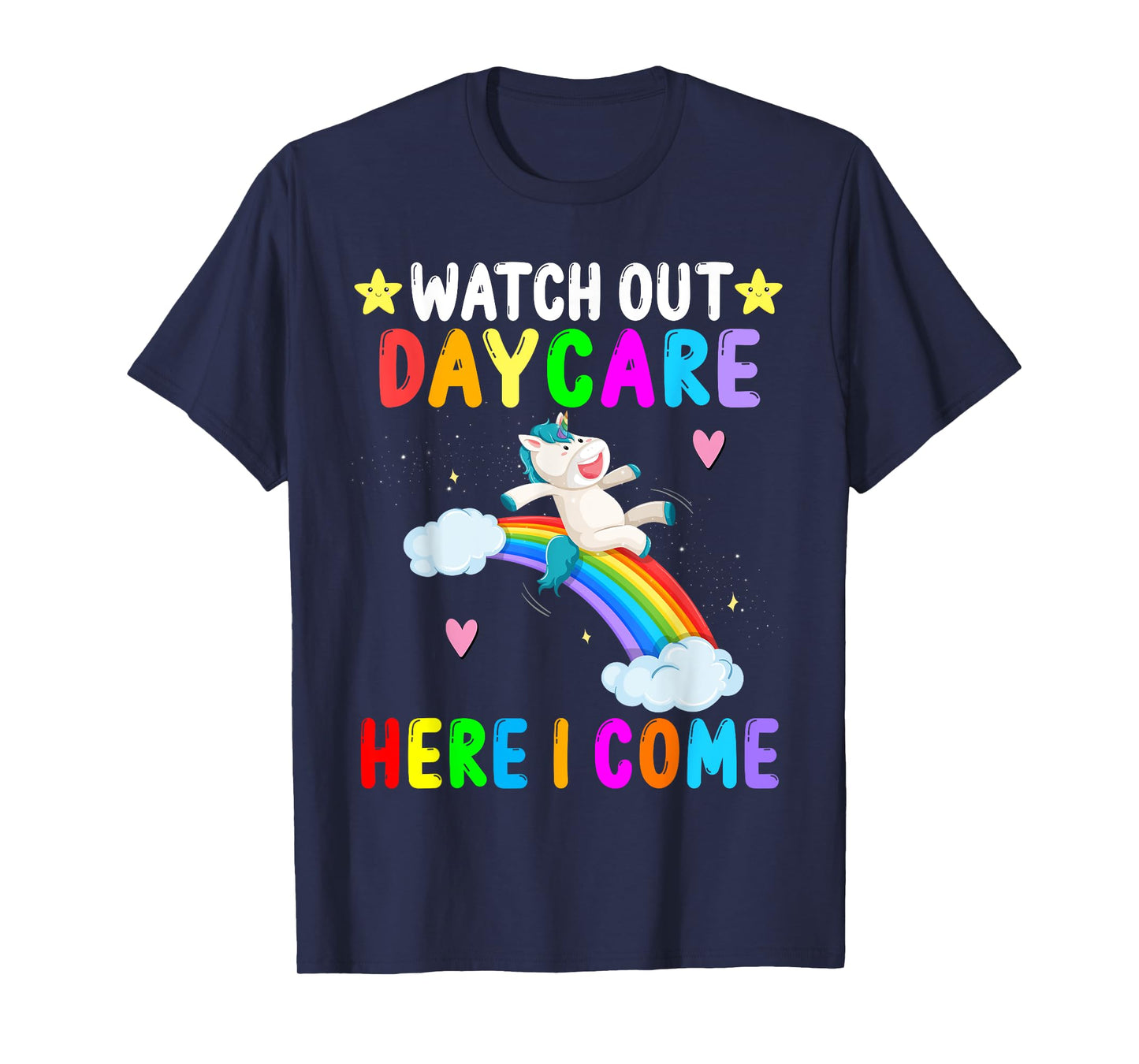 Watch Out Daycare Here I Come Unicorn First Day of School T-Shirt