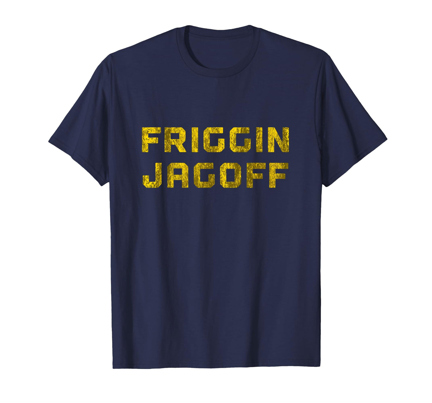 Friggin Jagoff Funny Pittsburgh Yinzer Burgh Retro Gift Idea T-Shirt