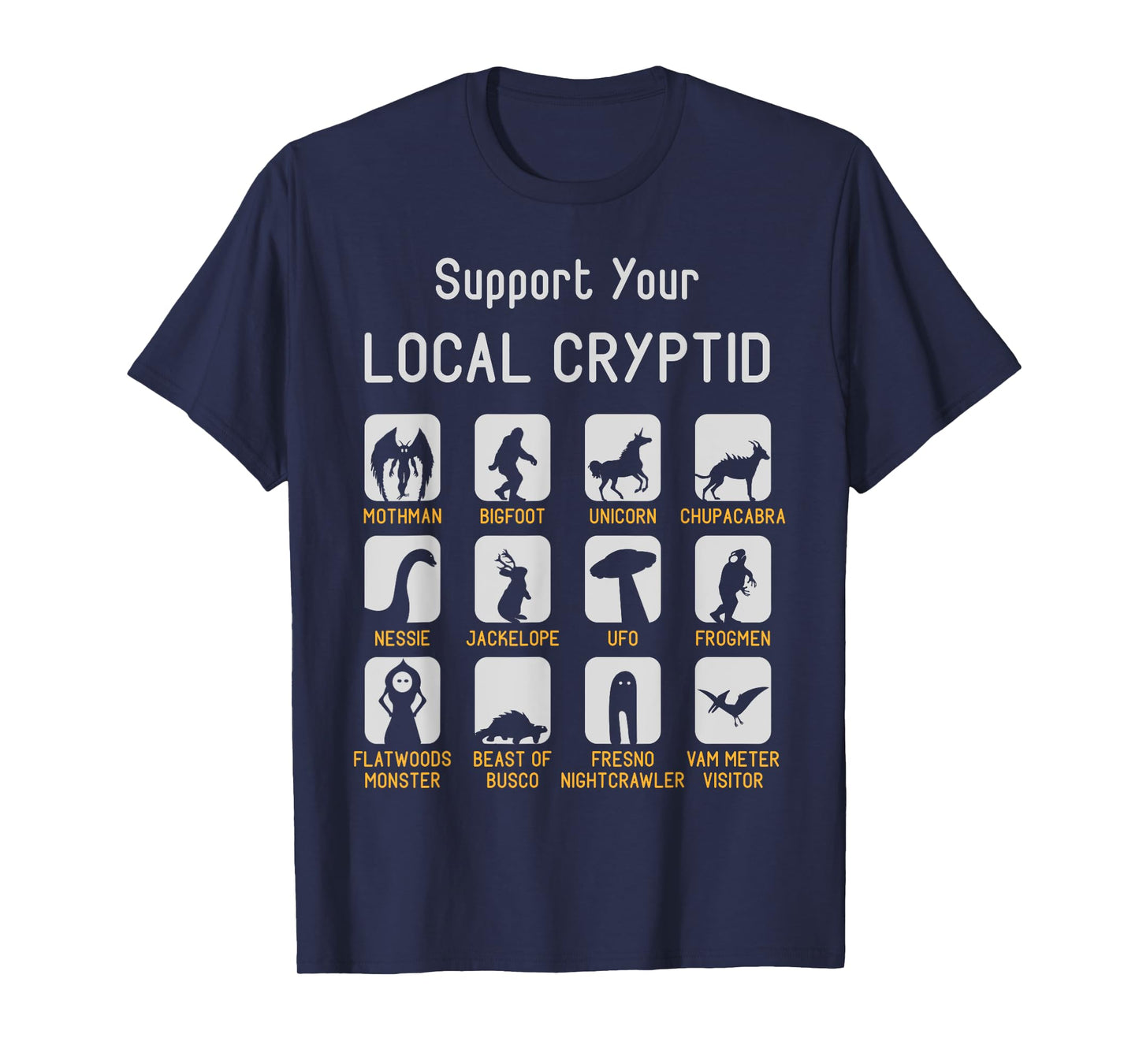 Support Your Local Cryptozoology Cryptid Creatures Funny Cut T-Shirt