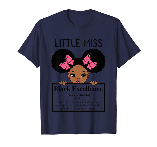Little Miss Black Excellence Melanin Girl Brown Skin Girls T-Shirt