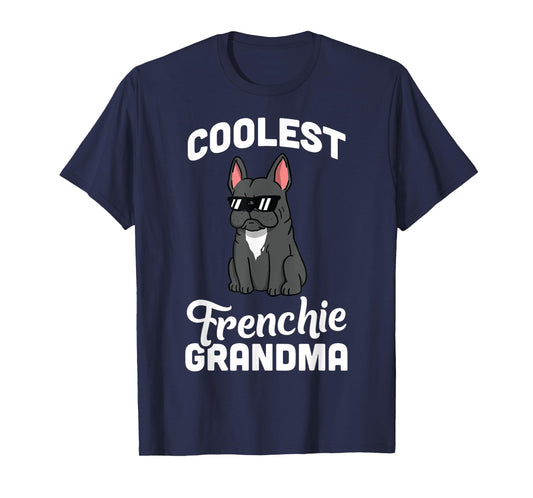 French Bulldog Coolest Grandma T-Shirt Funny Dog Shirt T-Shirt