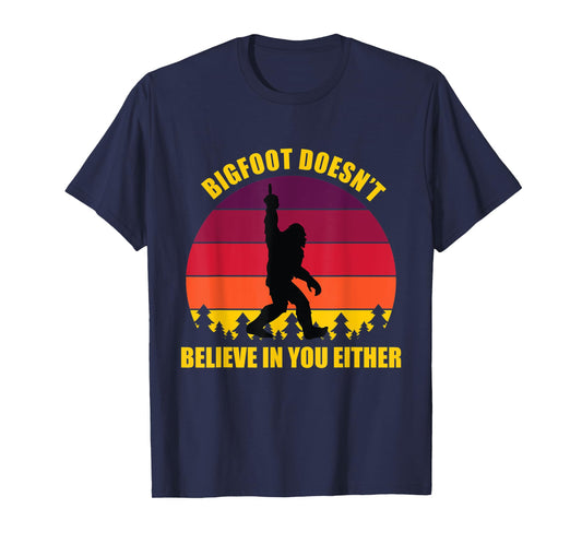 Bigfoot Doesn't Believe in You Either Middle Finger Vintage T-Shirt