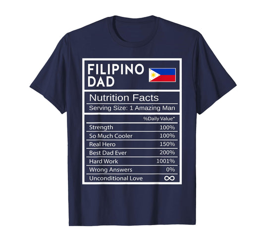 Filipino Dad Nutrition Facts National Pride Gift For Dad T-Shirt