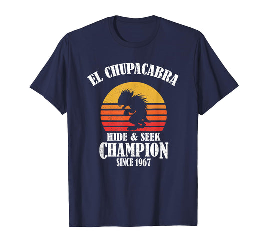 Funny Retro Vintage Hide & Seek Champion El Chupacabra Lover T-Shirt