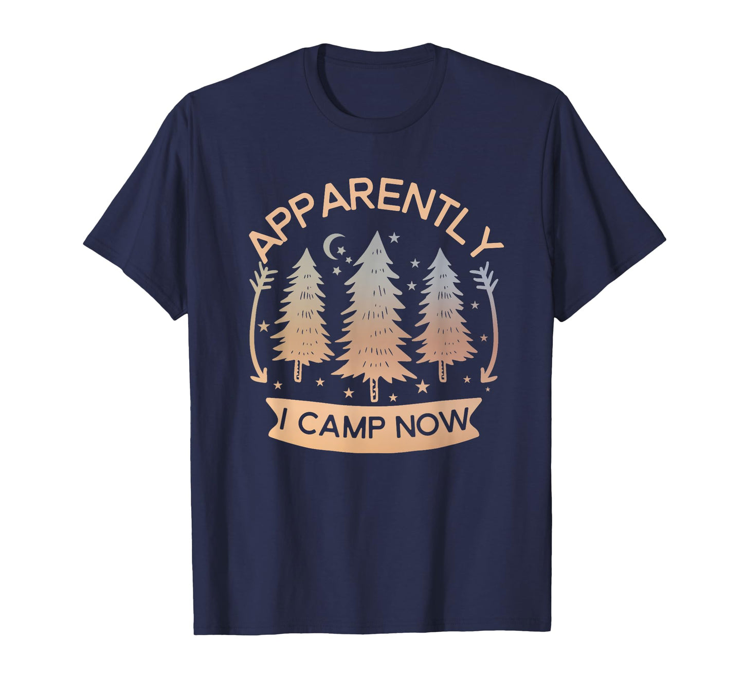 First Time Camping Cute New Camper RV Apparently I Camp Now T-Shirt