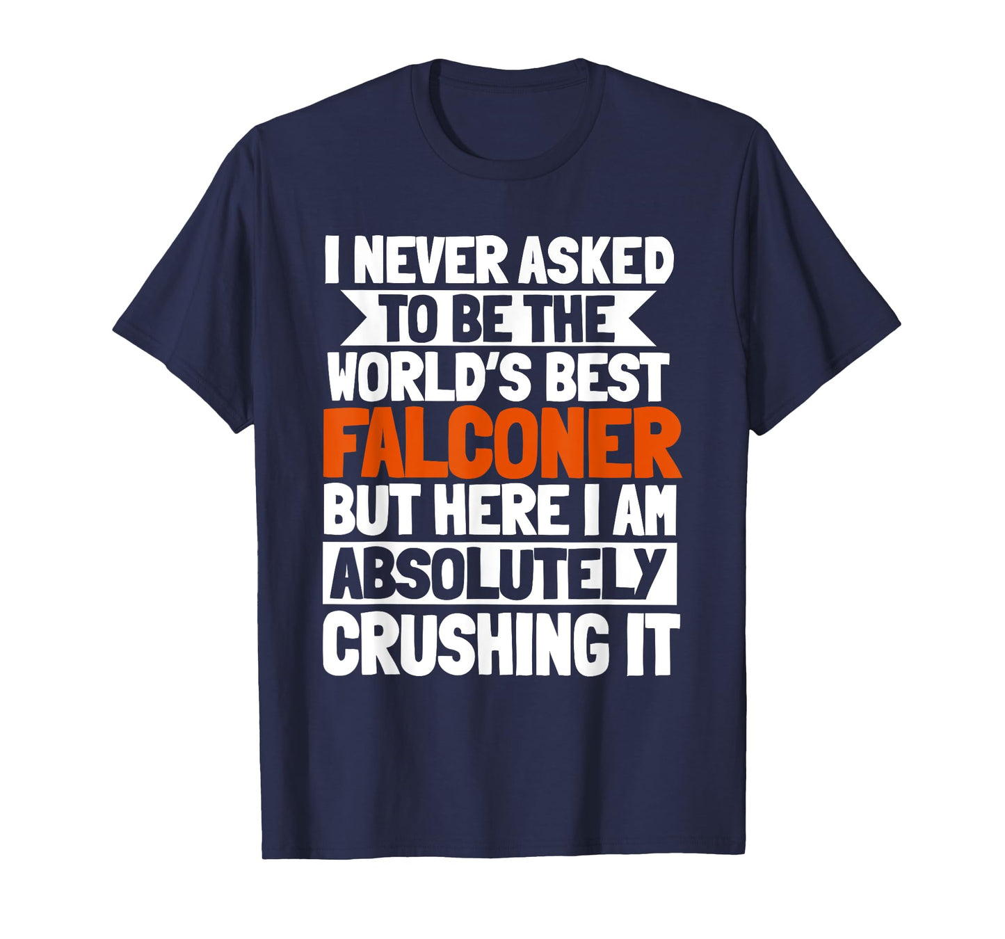 Falconer Falconry Gamehawking World's Best Hawker Falcon T-Shirt