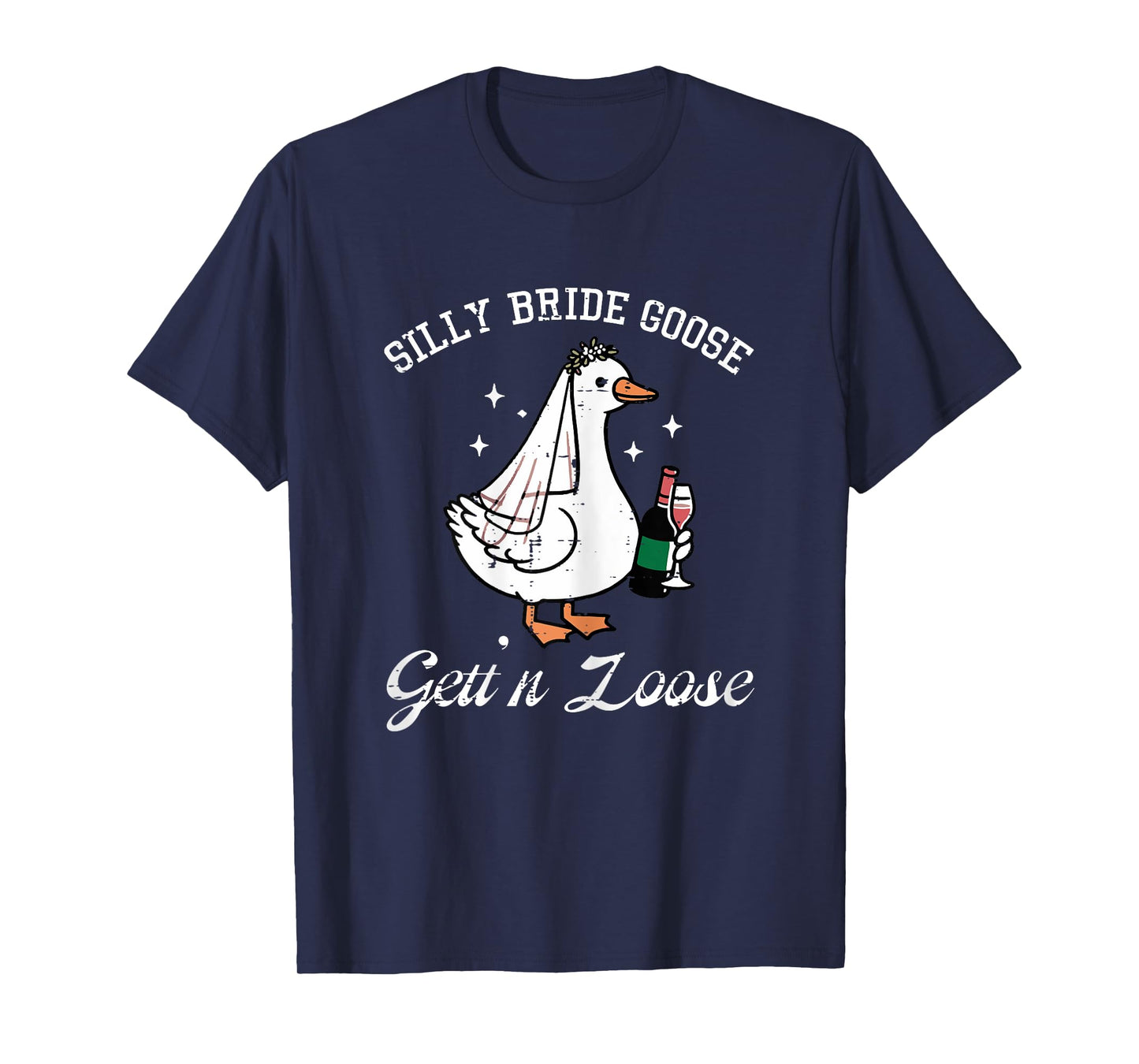Silly Bride Goose Gettin Loose Funny Wedding Animal Women T-Shirt