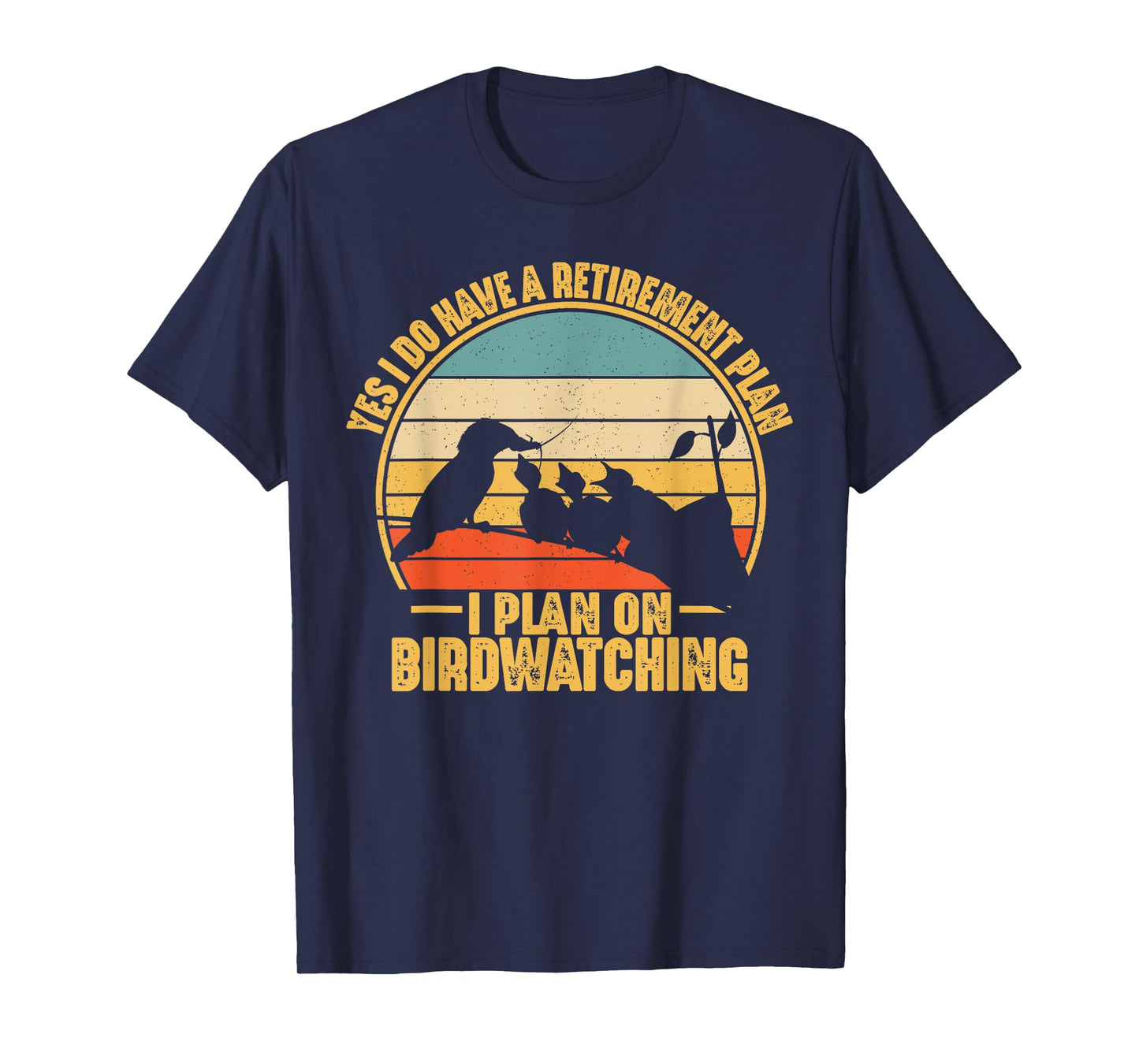 Retro Bird Lover Retirement Plan Bird Watching Birding T-Shirt
