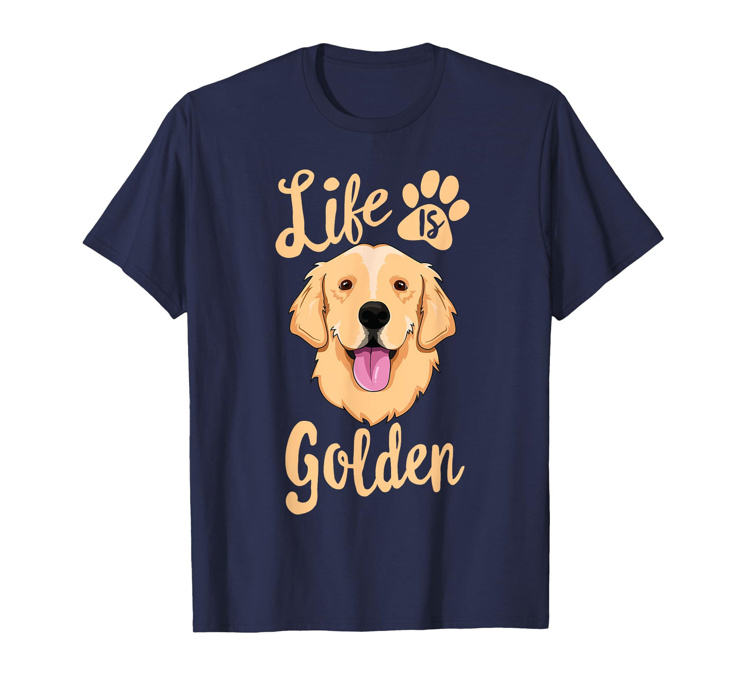 Life Is Golden Retriever SHIRT Women Kids Dog Owner Gift T-Shirt