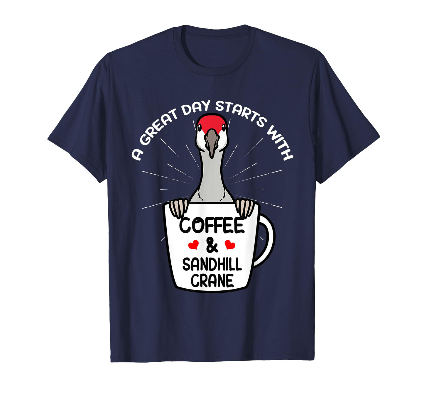 Coffee And Sandhill Crane Bird Birding Birder Bird Watching T-Shirt