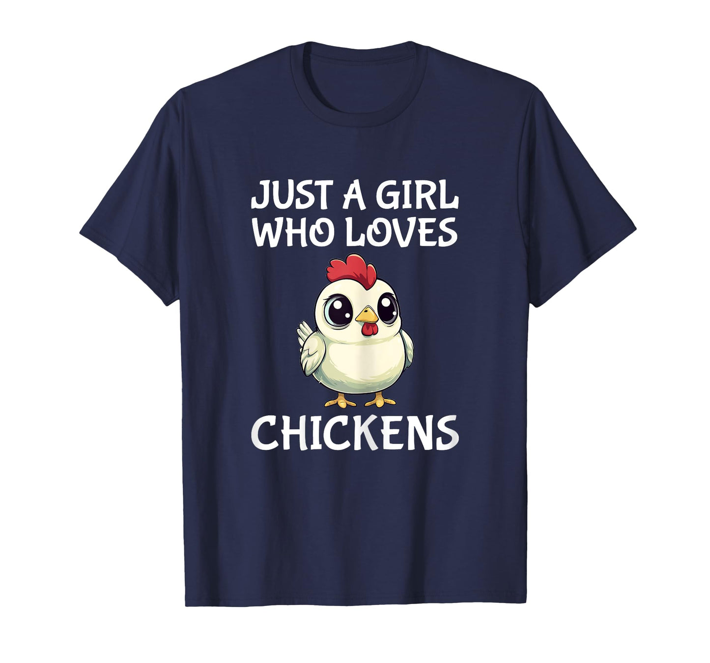 Just A Girl Who Loves Chickens Cute Chicken T-Shirt