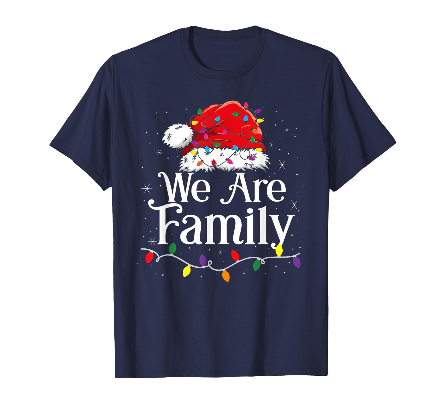 We Are Family Christmas Pajamas Funny Matching Xmas T-Shirt