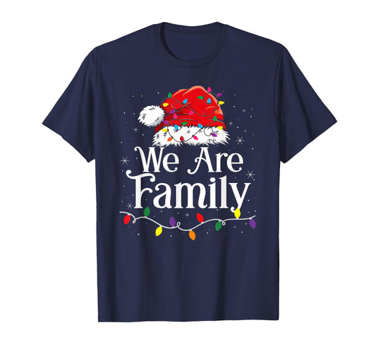 We Are Family Christmas Pajamas Funny Matching Xmas T-Shirt