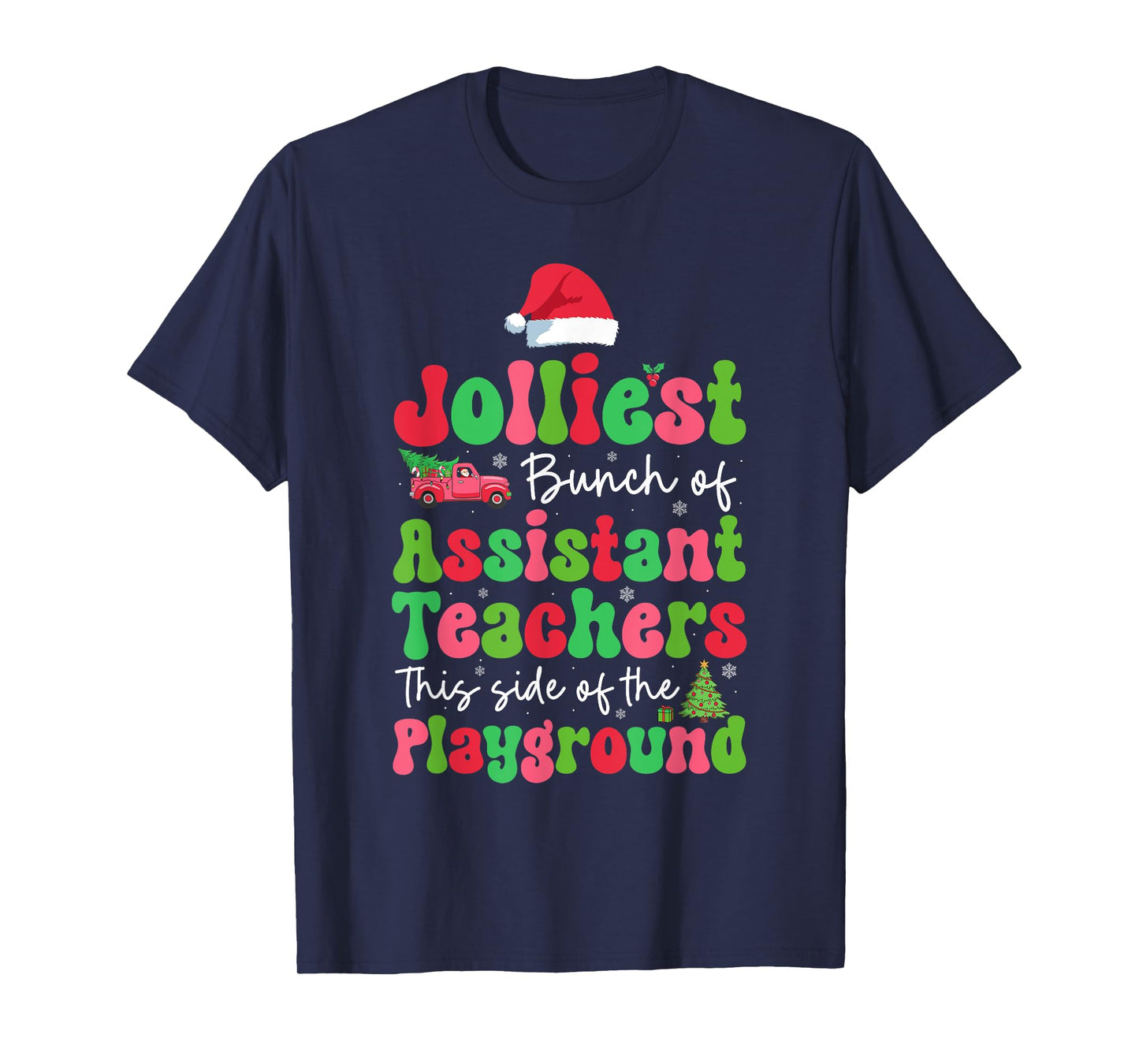 Jolliest Bunch Of Assistant Teachers Of Playground Xmas T-Shirt