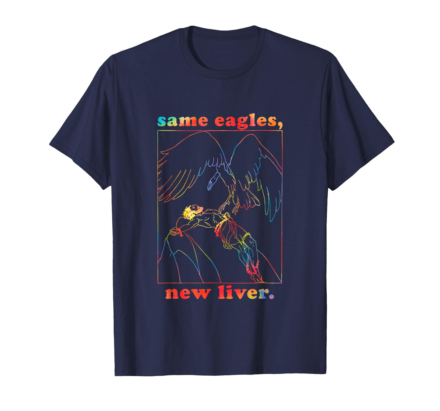 Same Eagles New Liver Funny Apparel T-Shirt