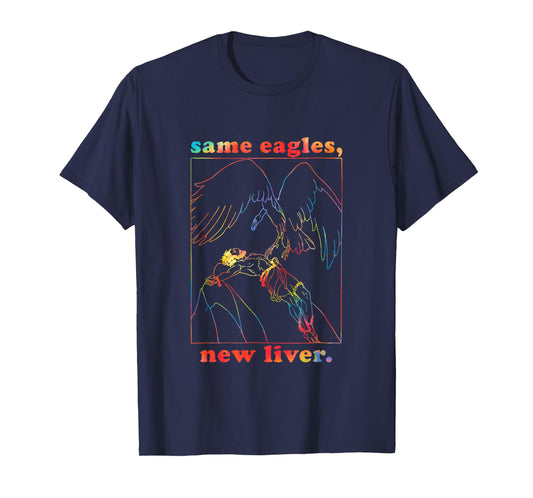 Same Eagles New Liver Funny Apparel T-Shirt
