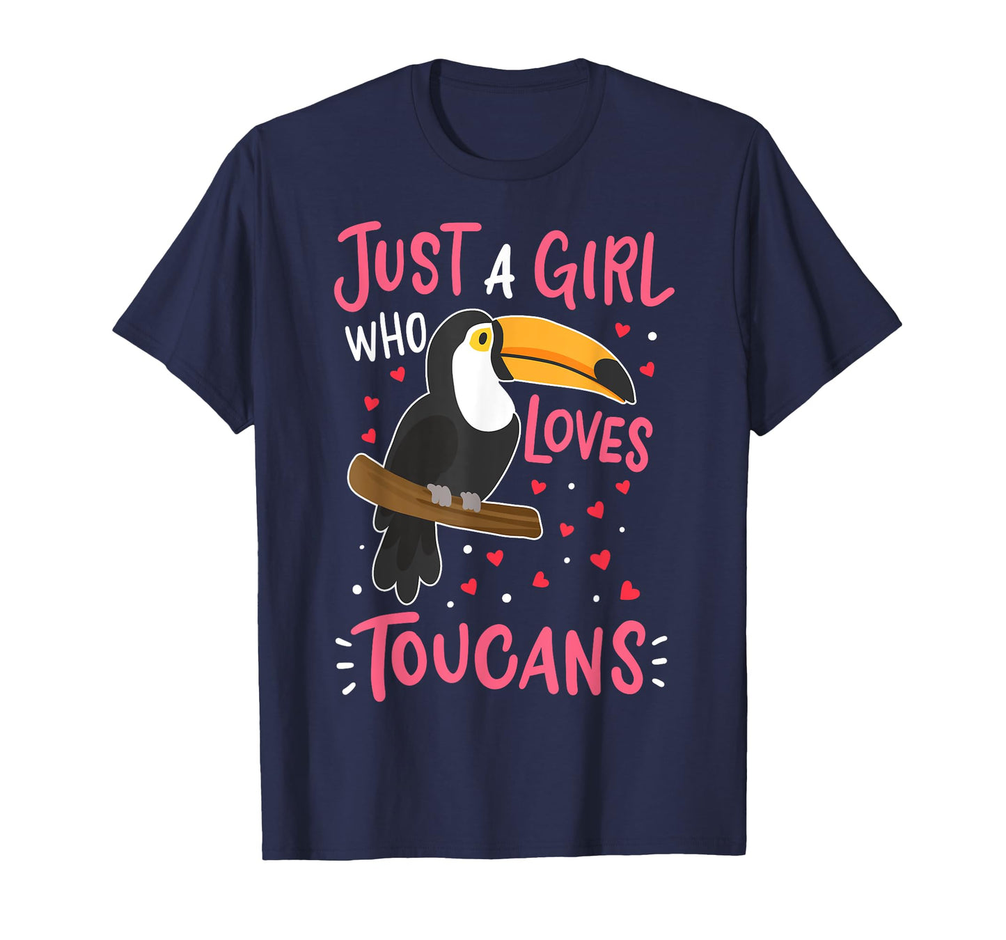 Toucan Just a Girl Who Loves Toucans Bird Gift T-Shirt