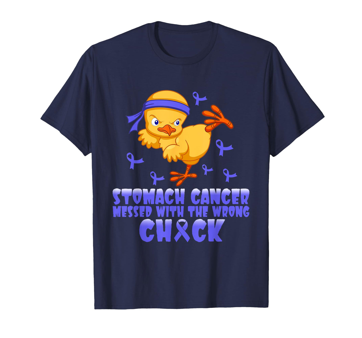Stomach Cancer Messed With The Wrong Chick T-Shirt