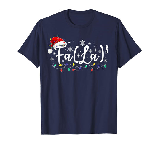 FA (LA)8 Funny Christmas Santa Fa La Math Teacher Student T-Shirt