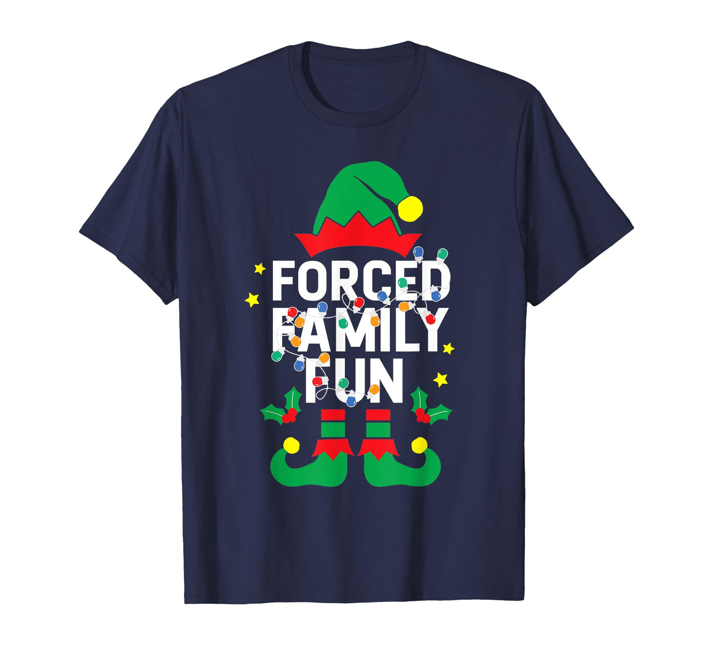 Funny ELF Forced Family Fun Sarcastic Christmas Pajama T-Shirt