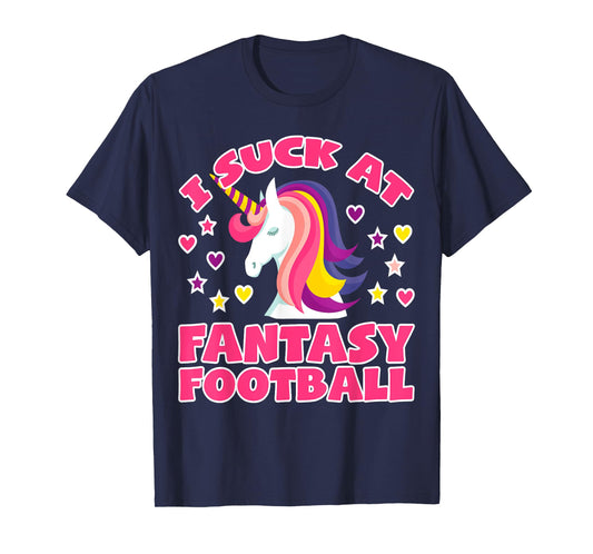 Suck At Fantasy Football Shirt | Funny Unicorn Loser Trophy T-Shirt