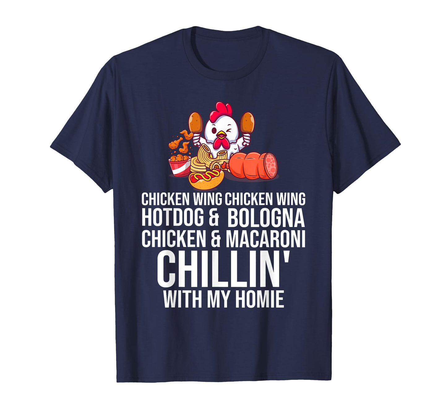 Chicken Wing Chicken Wing Hot Dog And Bologna Men Women Girls Kids T-Shirt