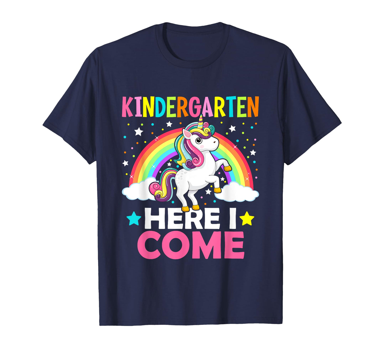 Kindergarten Here I Come Cute Unicorn 1st Day Back To School T-Shirt