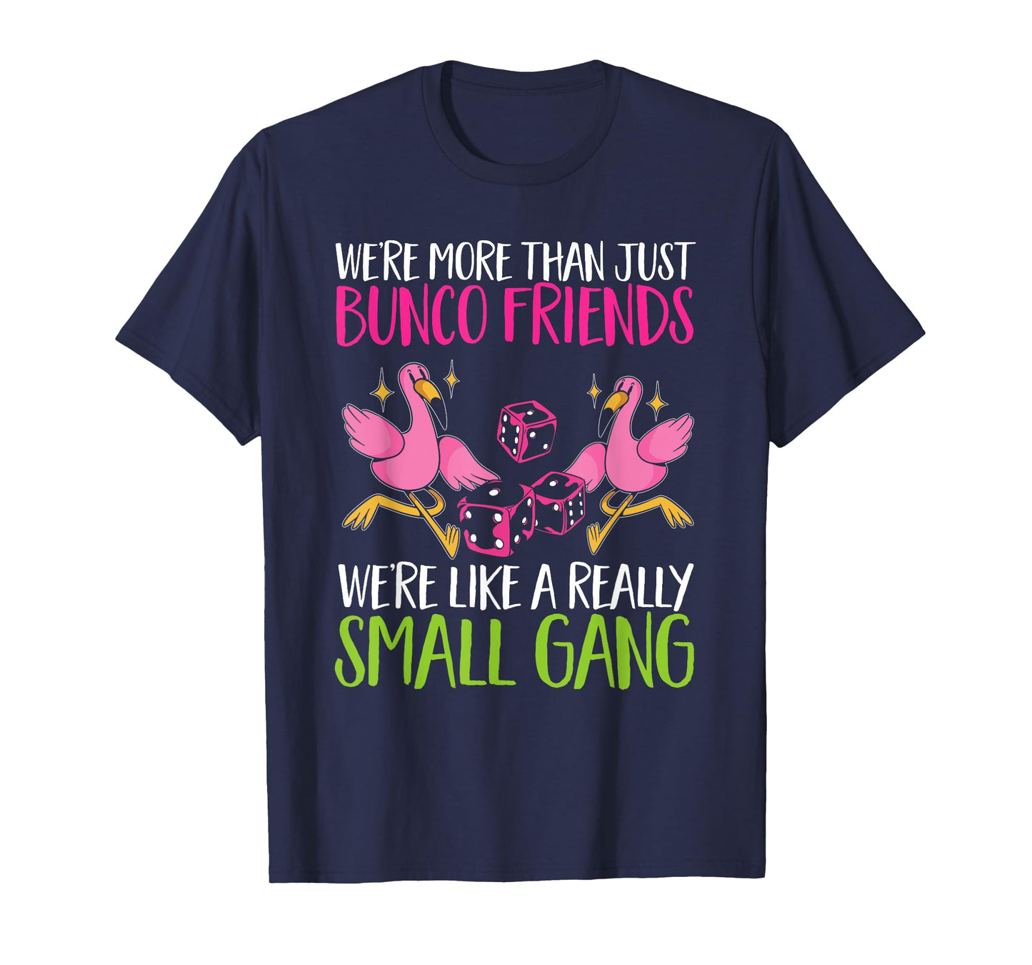Bunco Game Flamingo Bunco Friends T-Shirt