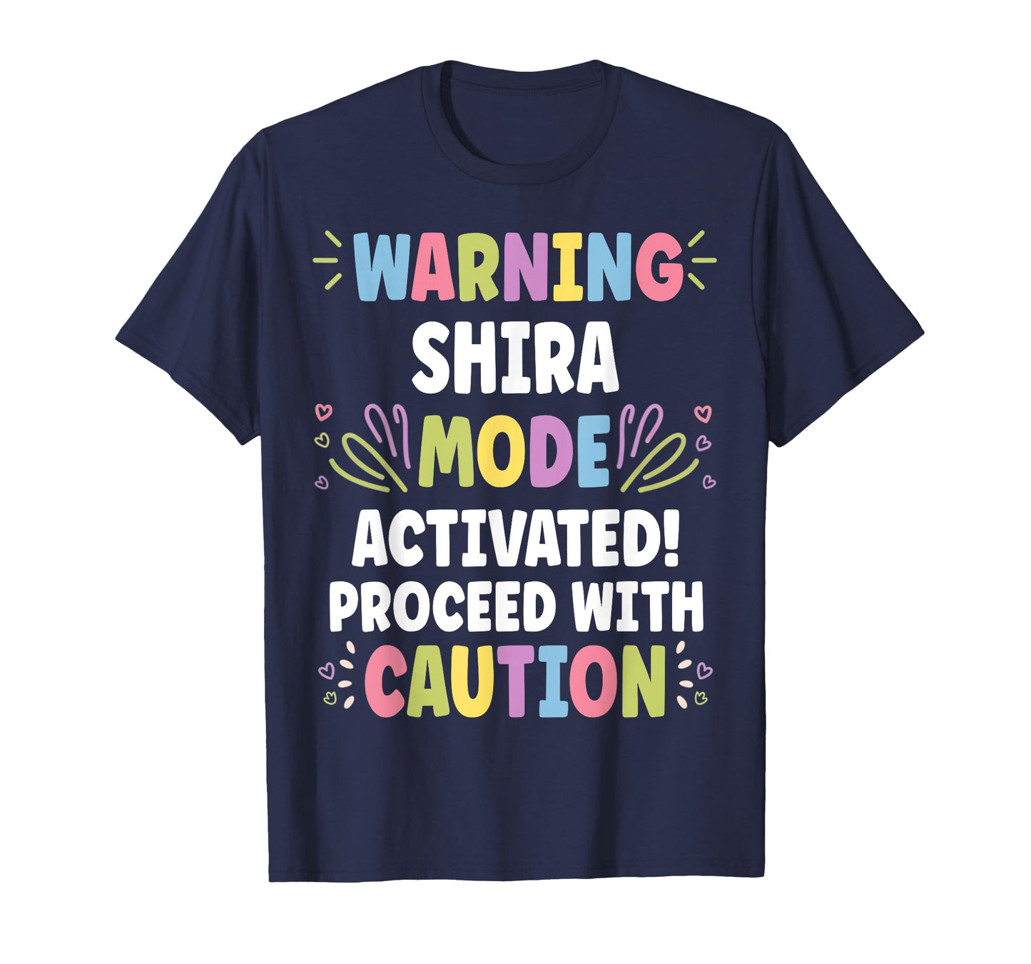 SHIRA Personalized Name Funny Cute Custom SHIRA Name T-Shirt