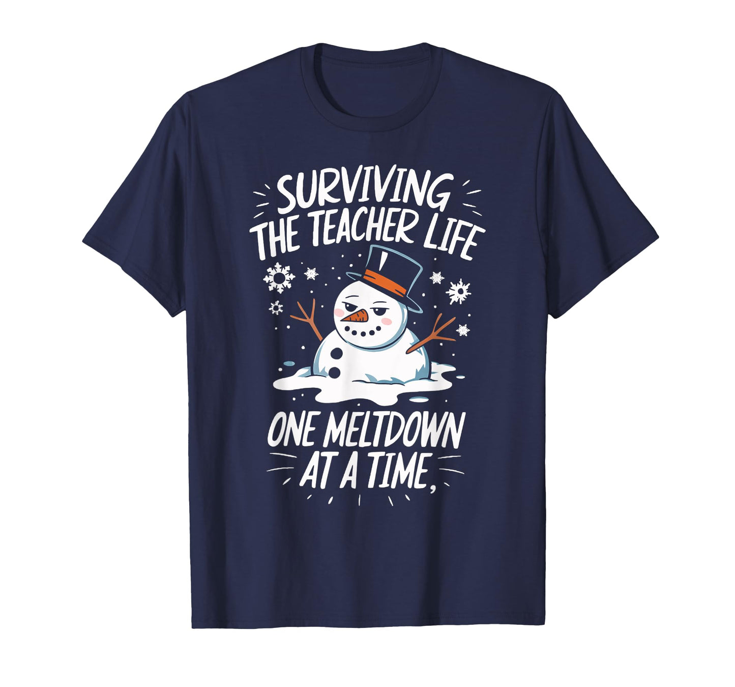 Surviving The Teacher Life One Meltdown At A Time Christmas T-Shirt