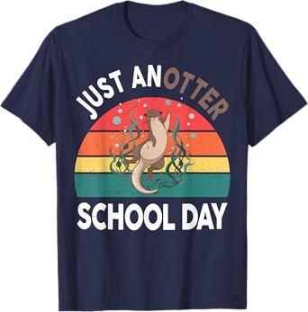 Otter-Shirt Just Anotter School Day Kids Youth Funny Gifts T-Shirt
