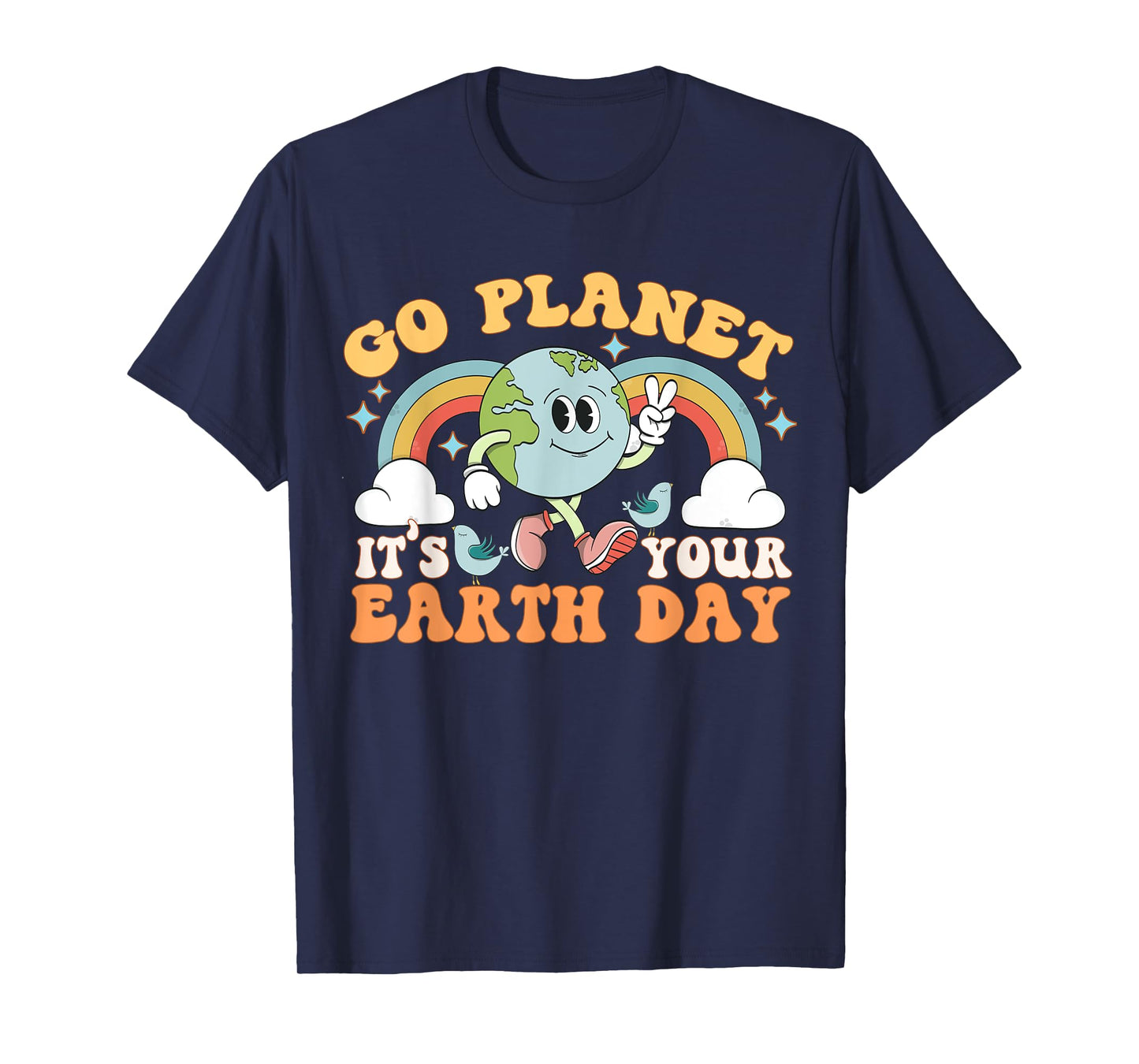 Go Planet It's Your Earth Day Groovy Retro Trendy Kawaii T-Shirt