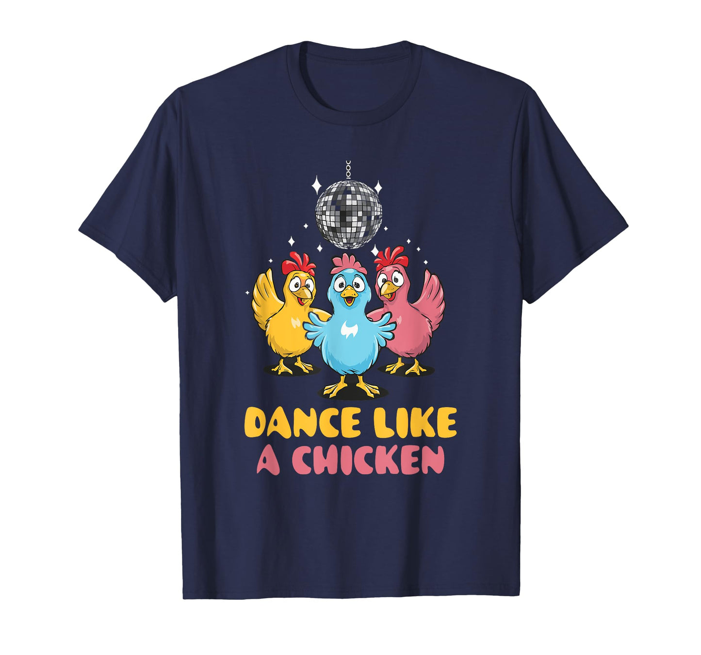 Dance Like a Chicken Day chicken dance funny chicken T-Shirt